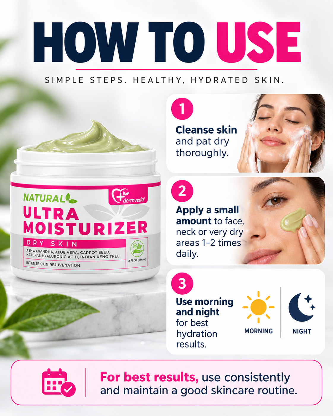 How to use Dermveda Ultra Moisturizer — cleanse, apply to face and dry areas 1–2 times daily, use morning and night