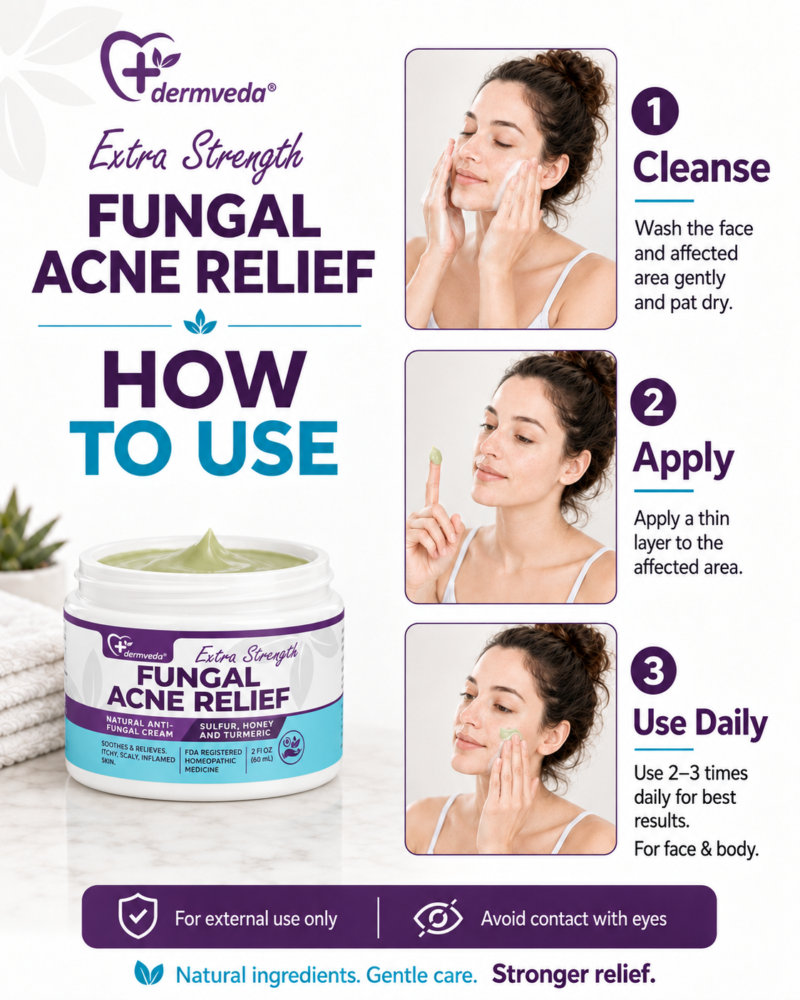 How to use Dermveda Fungal Acne Relief Cream in three steps