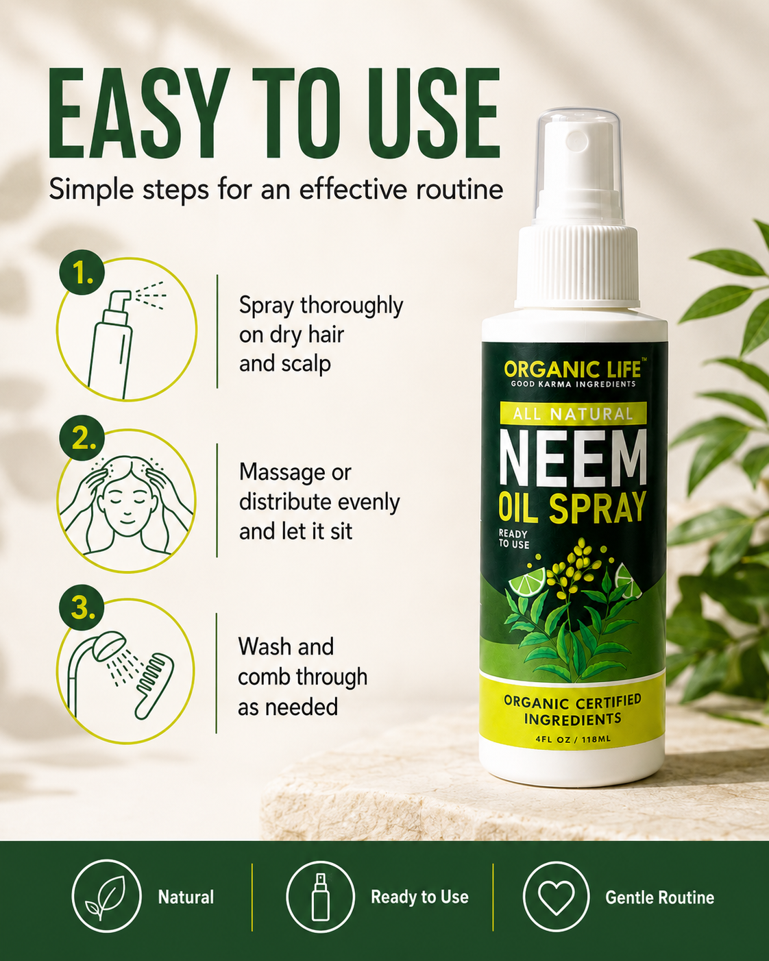 Easy to use — spray, massage and wash-and-comb routine for the Organic Life Neem Oil Spray for hair